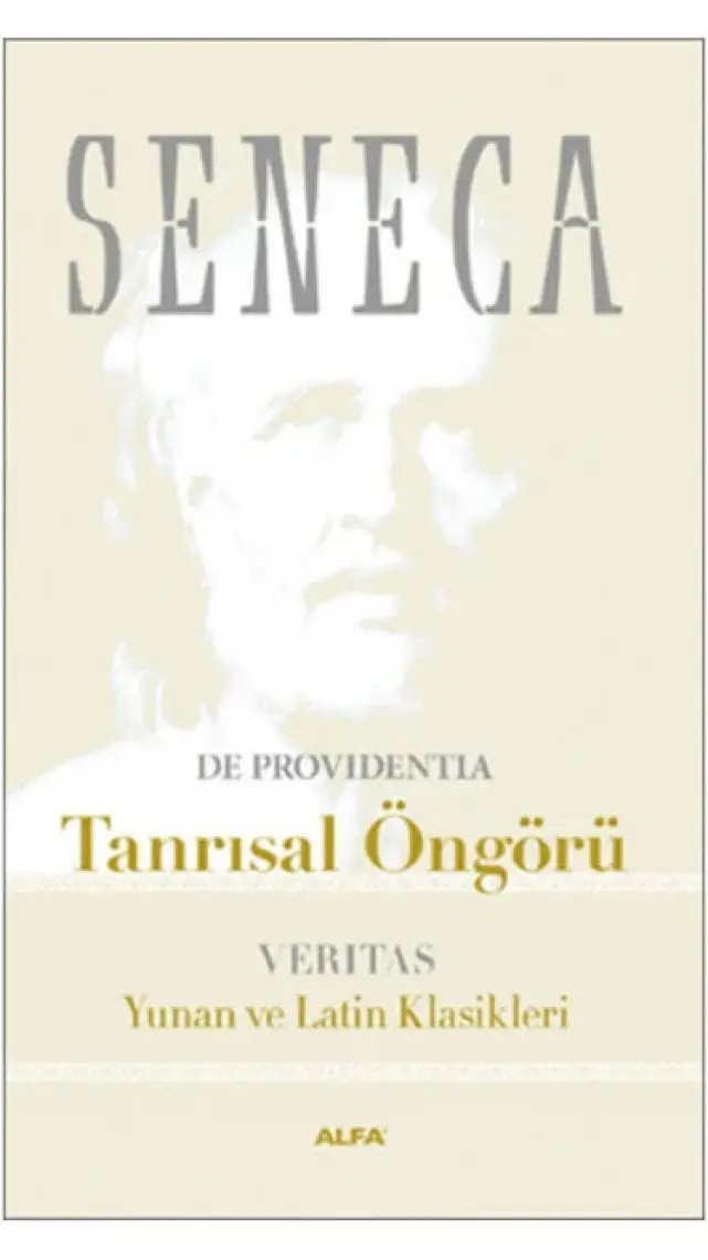 Seneca - Tanrısal Öngörü - Verıtas - Yunan Ve Latin Klasikler - Lucius Annaeus Seneca