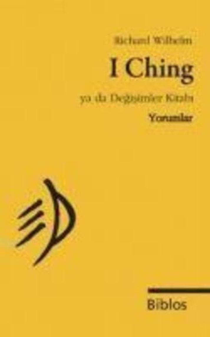 I Ching ya da Değişimler Kitabı - (C. G. Jung'un Önsözü ile) - Derleme