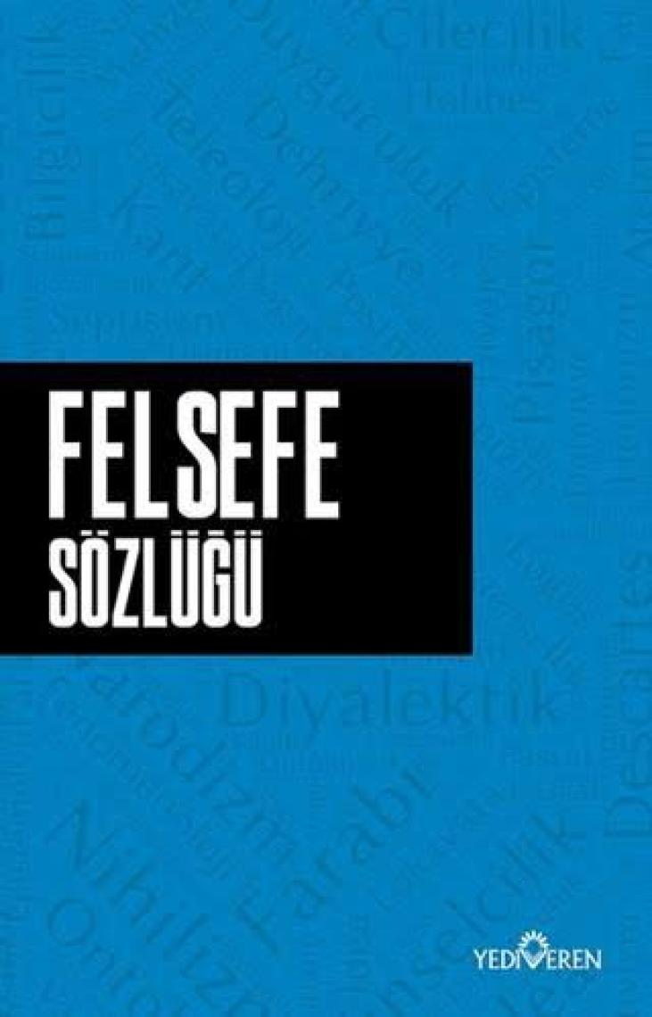 Felsefe Sözlüğü - Ahmet Cevizci
