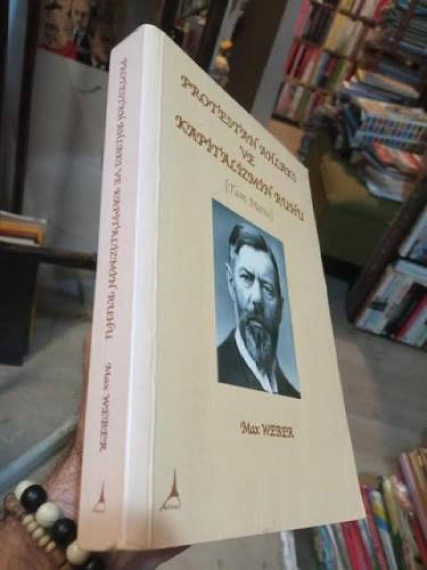 Protestan Ahlakı Ve Kapitalizmin Ruhu-Max Weber