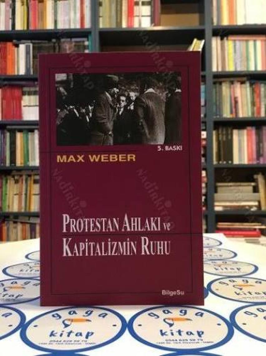 Protestan Ahlakı Ve Kapitalizmin Ruhu-Max Weber