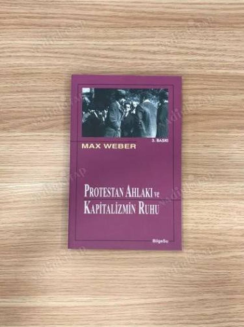 Protestan Ahlakı Ve Kapitalizmin Ruhu-Max Weber