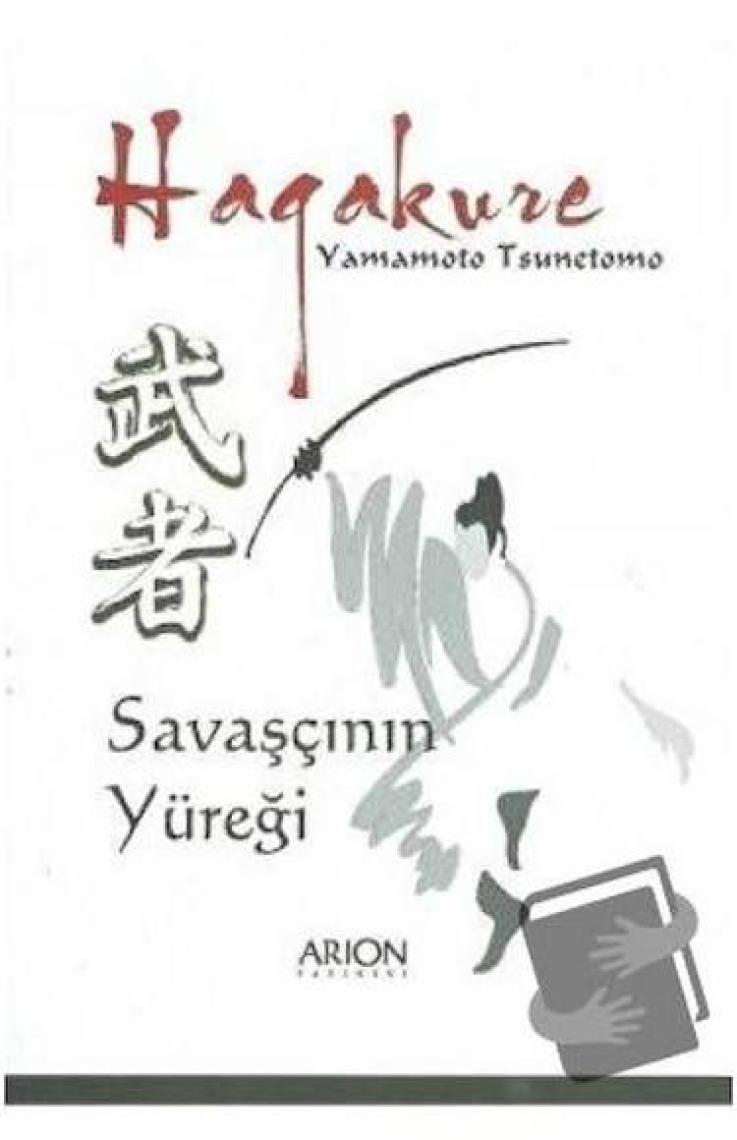 hagakure Savaşçının Yüreği