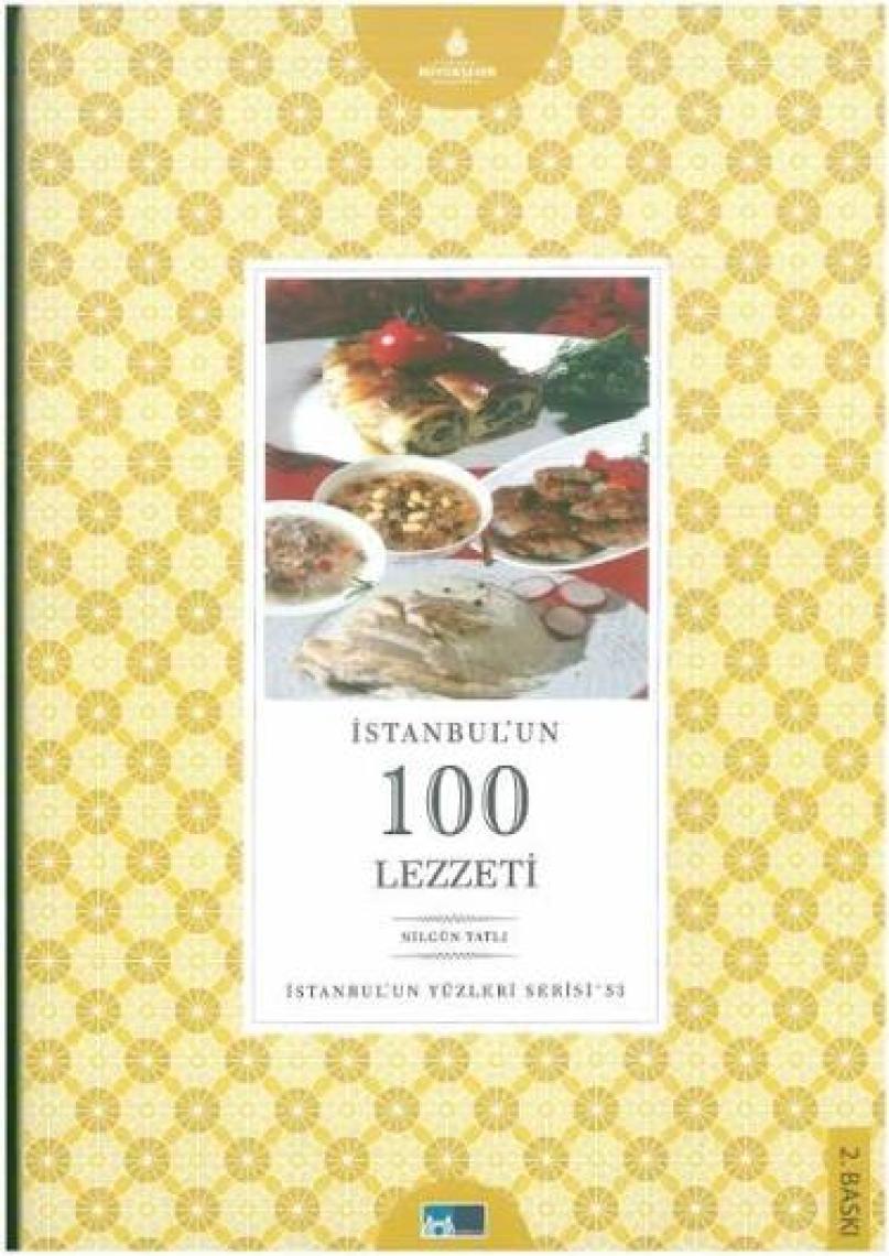 İstanbul'Un 100 Lezzeti-Nilgün Tatlı
