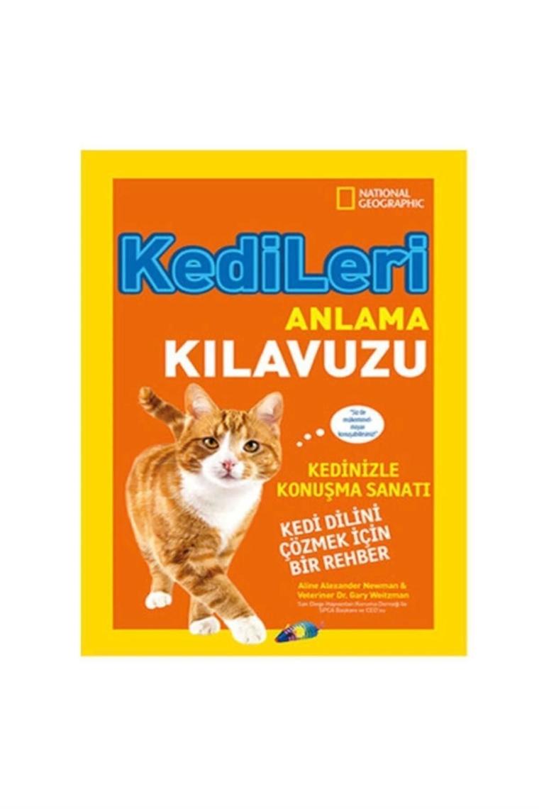 National Geographic Kids - Kedileri Anlama Kılavuzu-Gary Weitzman