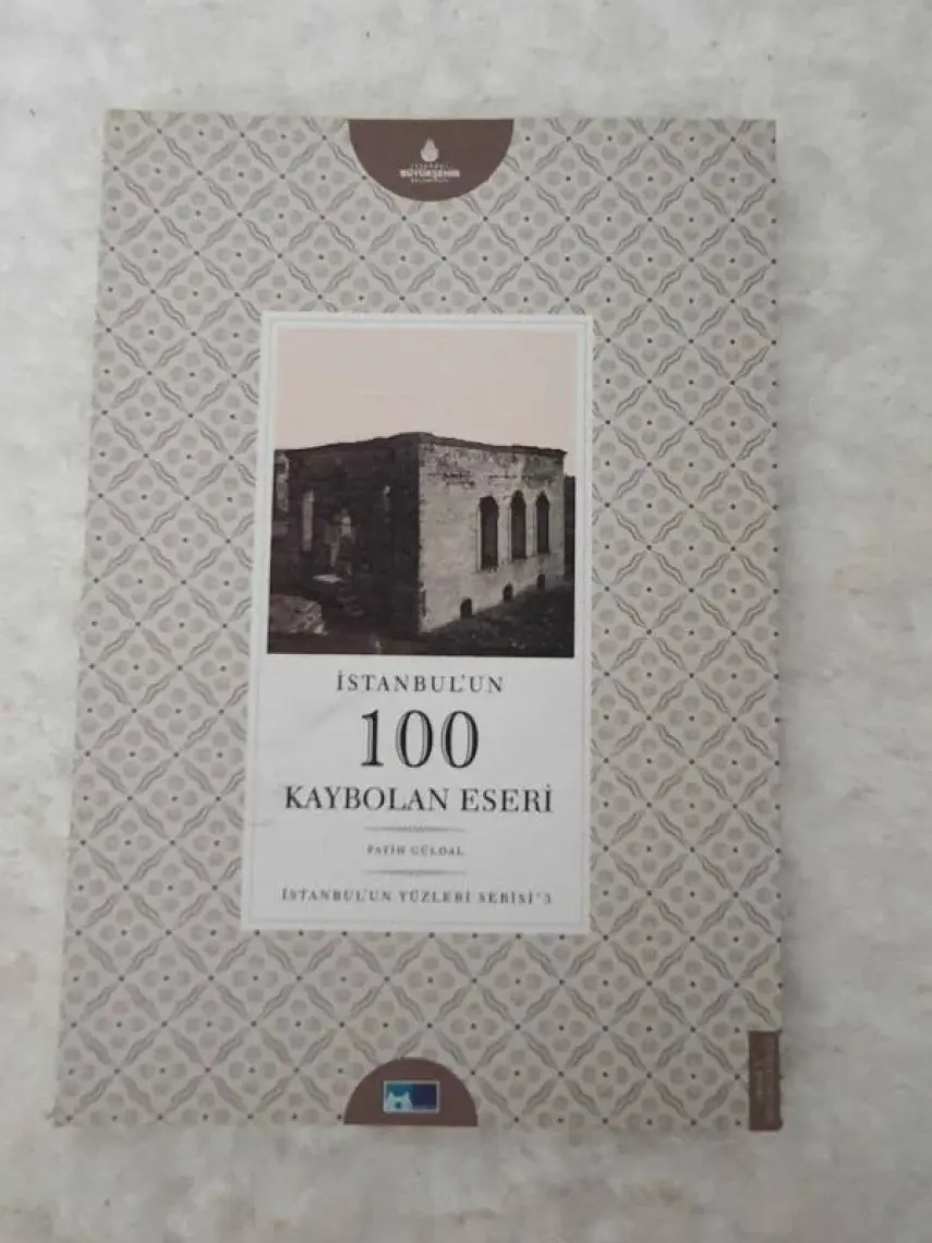İstanbul'un 100 Kaybolan Eseri