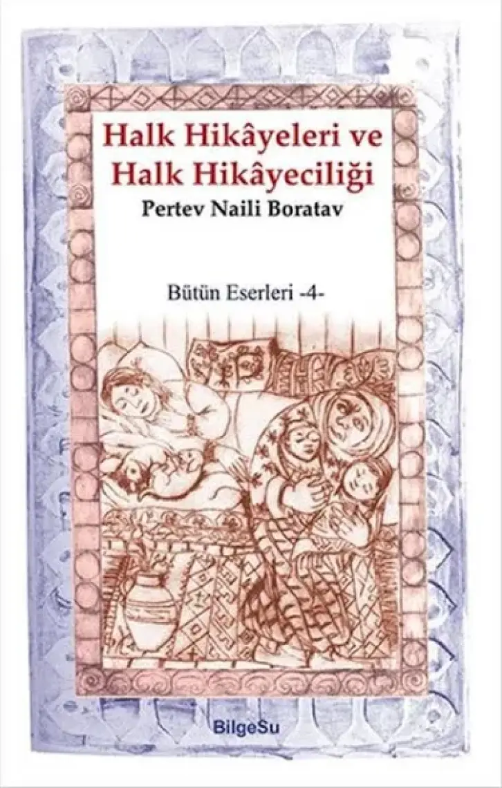Halk Hikayeleri Ve Halk Hikayeciliği-Pertev Naili Boratav