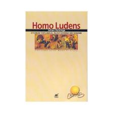 Homo Ludens Oyunun Toplumsal İşlevi Üzerine Bir Deneme - Johan Huizinga