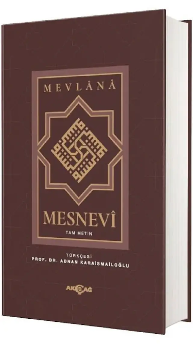 Akçağ Yayınları Mesnevi - Tam Metin - Mevlana Celaleddin Rumi