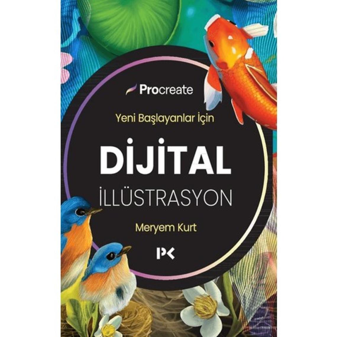 Yeni Başlayanlar İçin Dijital İllüstrasyon - Meryem Kurt