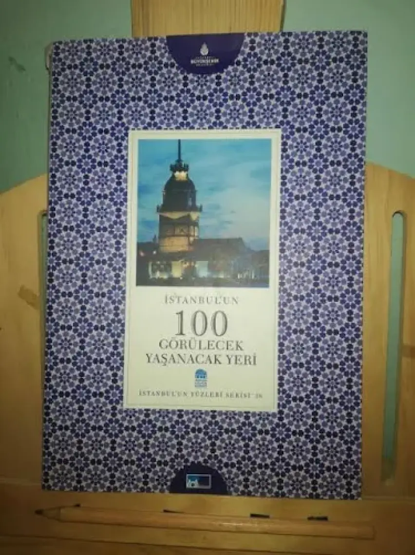 İstanbul'un 100 Görülecek Yaşanacak Yeri