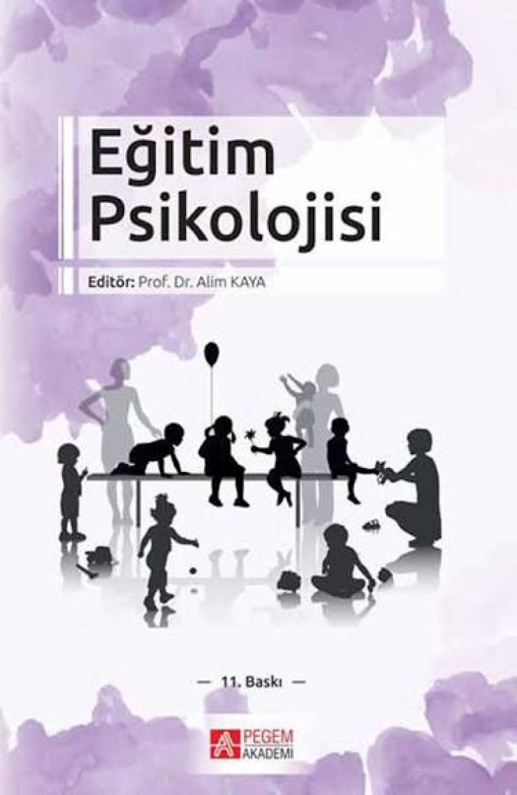 Eğitim Psikolojisi (Gelişim-Öğrenme-Öğretim)