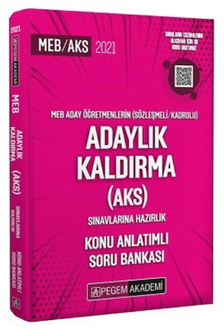 Pegem Akademi Yayıncılık 2021 MEB Aday Öğretmenleri (Sözleşmeli - Kadrolu) Adaylık Kaldırma (Aks) Sınavlarına Hazırlık Konu Anlatımlı Soru Bankası