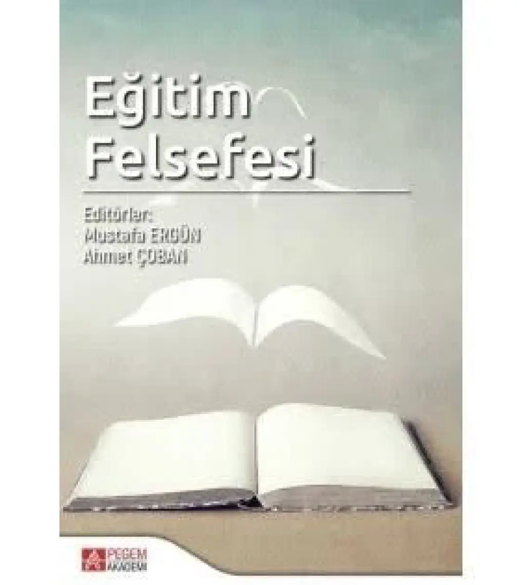 Pegem Akademi Yayıncılık Eğitim Felsefesi