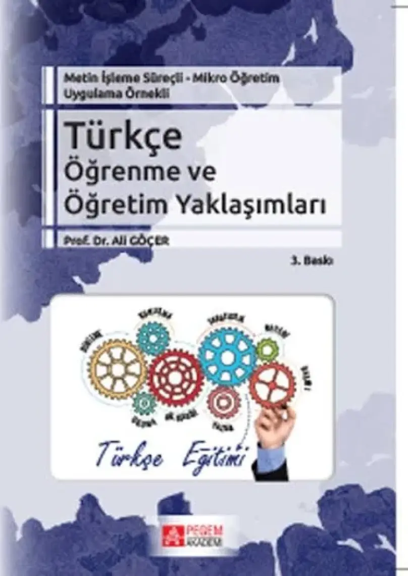 Pegem Akademi Yayıncılık Türkçe Öğrenme ve Öğretim Yaklaşımları
