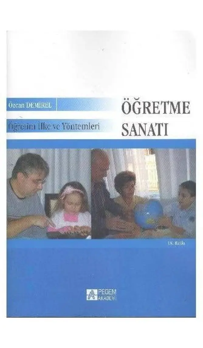 Öğretim İlke ve Yöntemleri Öğretme Sanatı