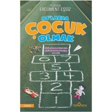 90’larda Çocuk Olmak - Ercüment Eşsiz