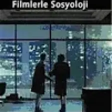 Filmlerle Sosyoloji