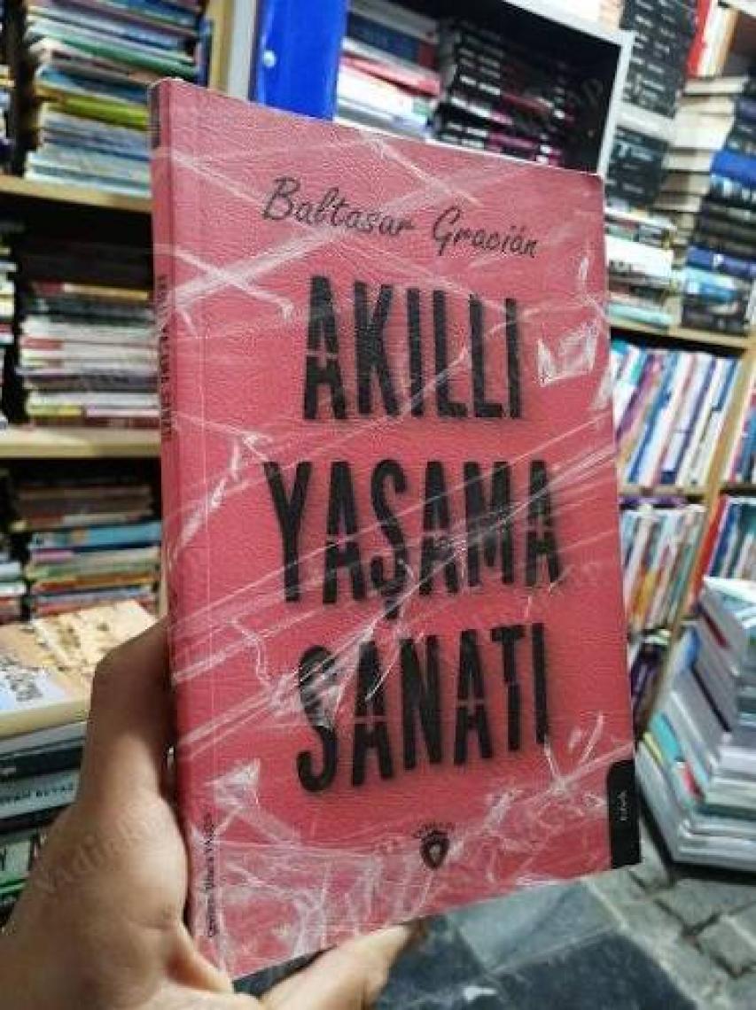 Akıllı Yaşama Sanatı - Baltasar Gracián