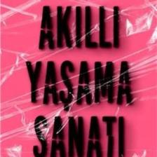 Akıllı Yaşama Sanatı - Baltasar Gracián