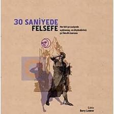 30 Saniyede Felsefe