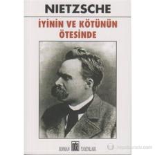 İyinin Ve Kötünün Ötesinde-Friedrich Wilhelm Nietzsche