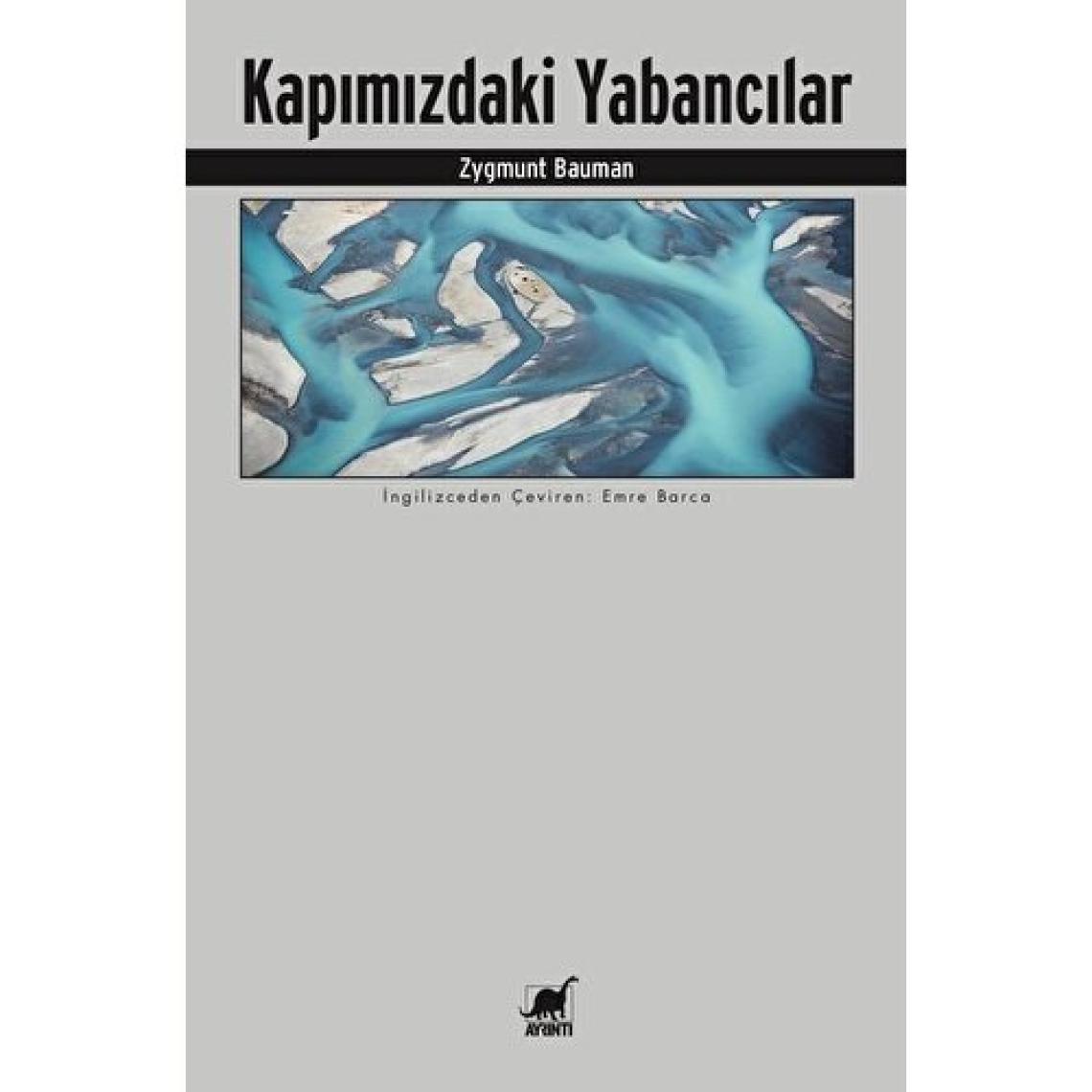 Kapımızdaki Yabancılar - Zygmunt Bauman