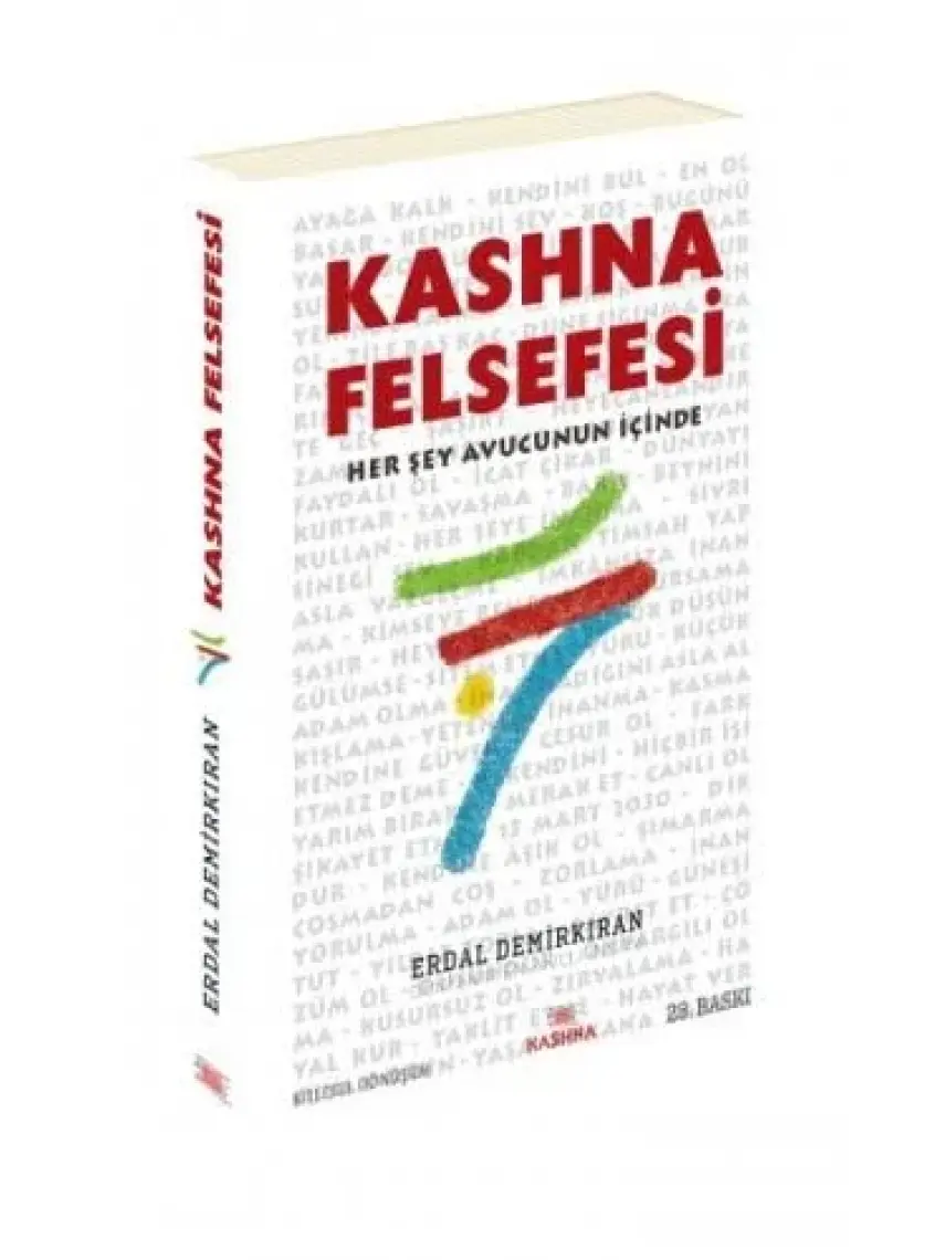 Kashna Felsefesi - (Bana Işık Lazımsa Ben Güneşi İsterim) - Erdal Demirkıran