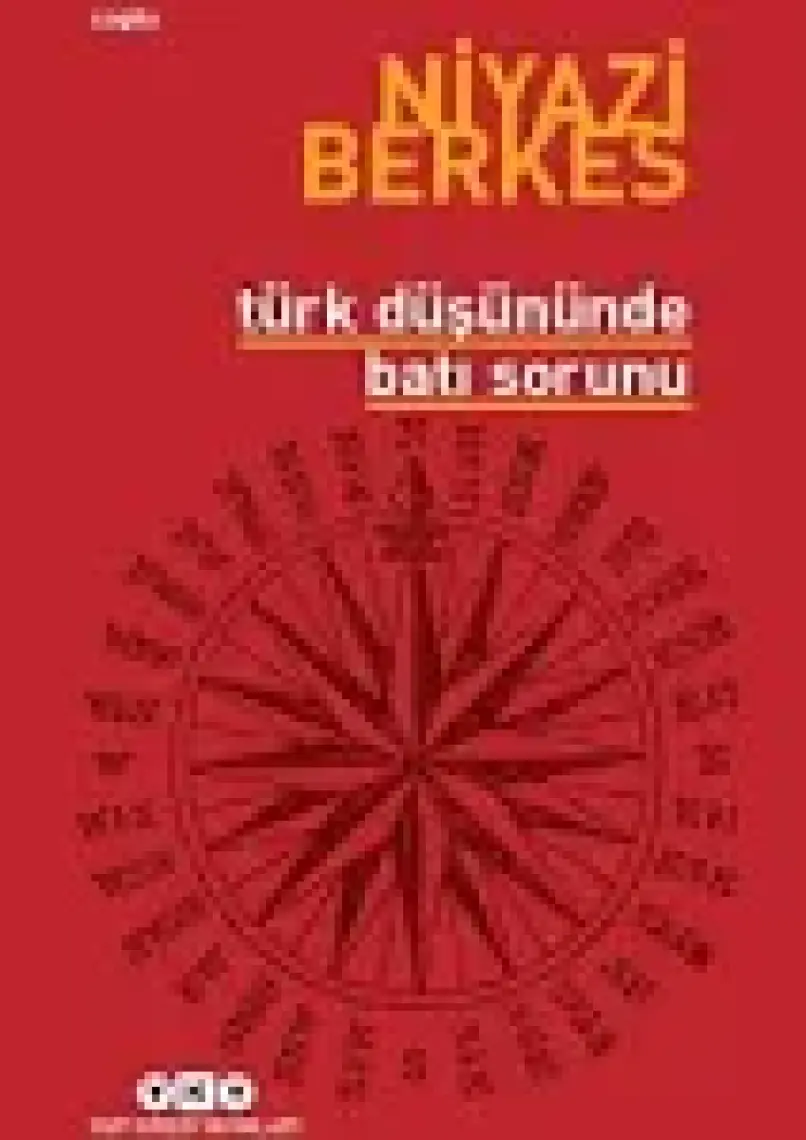 Türk Düşününde Batı Sorunu-Niyazi Berkes