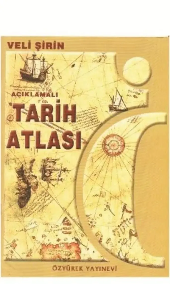 Açıklamalı Tarih Atlası - Veli Şirin