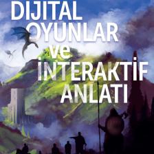 Dijital Oyunlar Ve Interaktif Anlatı / Barbaros Bostan / / 9786257816366