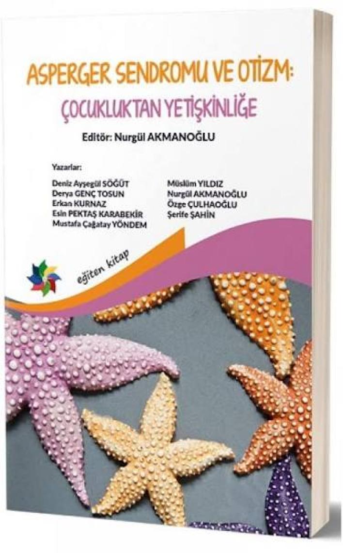 Eğiten Kitap Asperger Sendromu ve Otizim : Çocukluktan Erişkinliğe