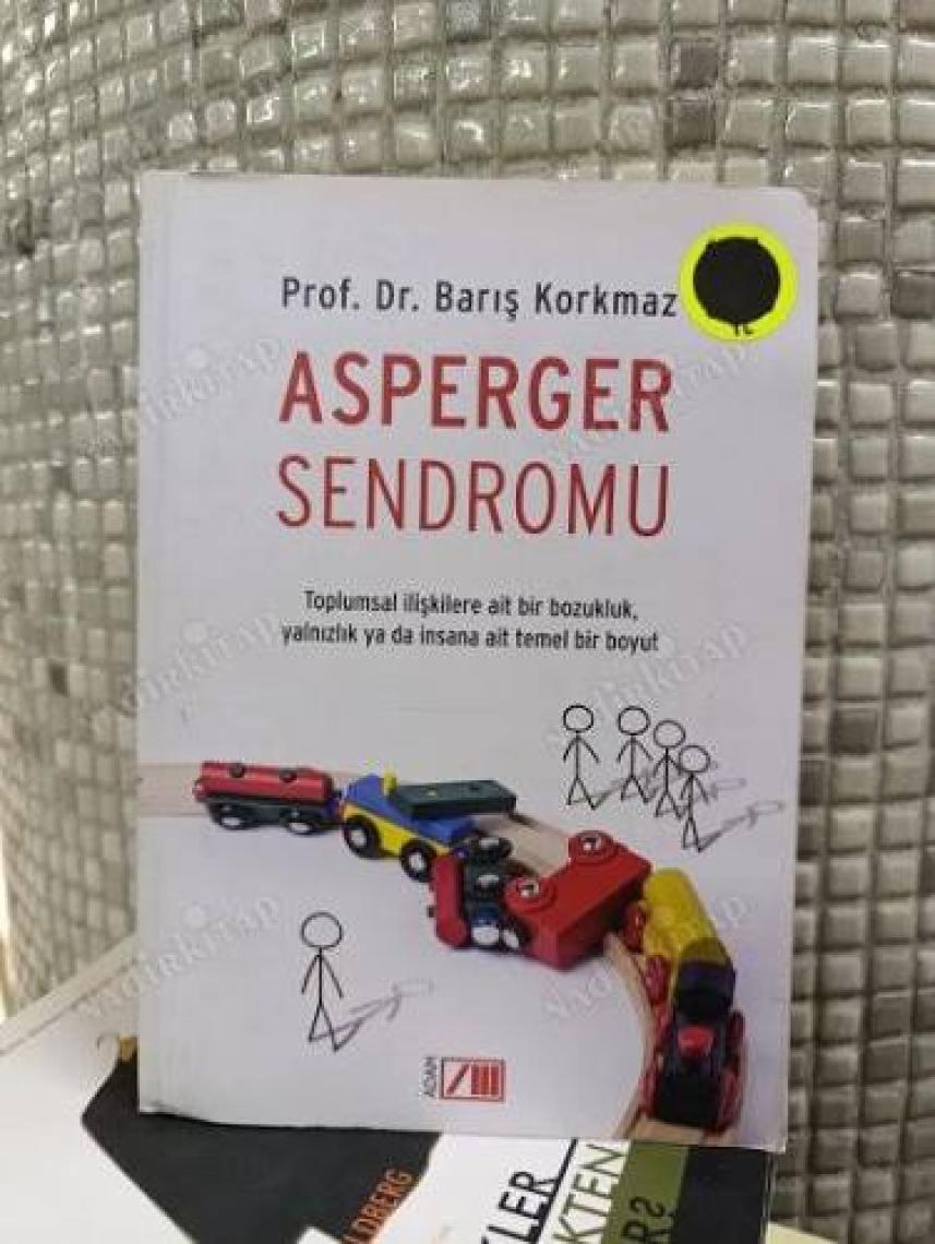 Eğiten Kitap Asperger Sendromu ve Otizim : Çocukluktan Erişkinliğe