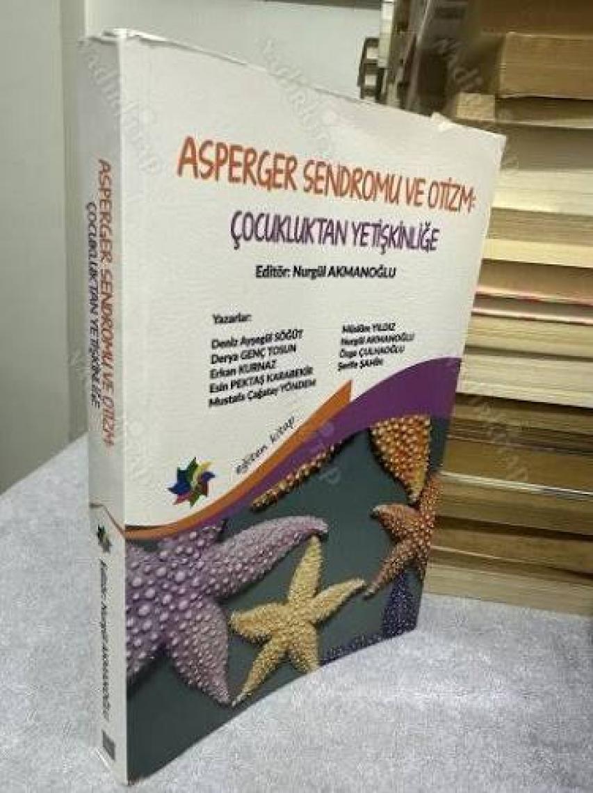 Eğiten Kitap Asperger Sendromu ve Otizim : Çocukluktan Erişkinliğe