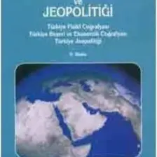 Yazarın Kendi Yayını Türkiye Coğrafyası ve Jeopolitiği - Ibrahim Atalay