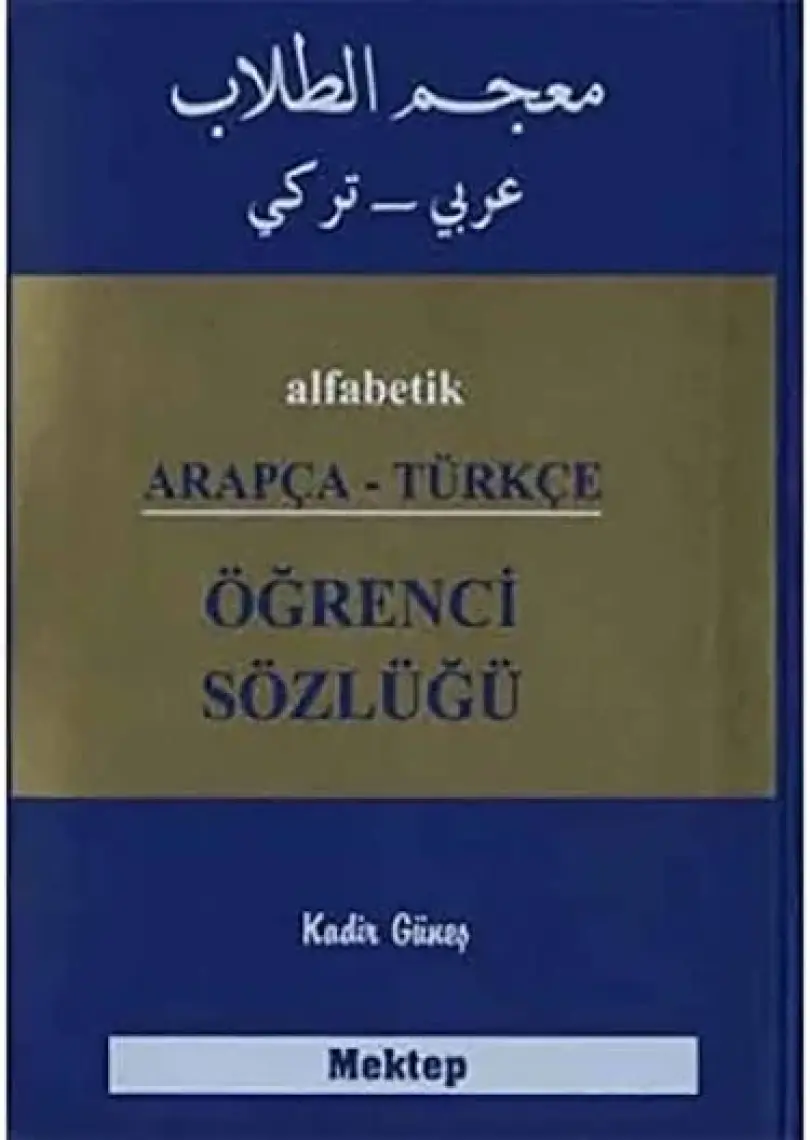 Alfabetik Arapça - Türkçe Öğrenci Sözlüğü