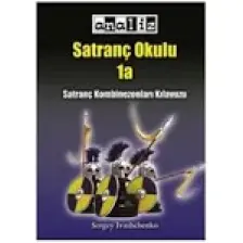 Satranç Okulu 1A (Satranç Kombinezonları Kılavuzu) Model Kodu: Satranç 1A