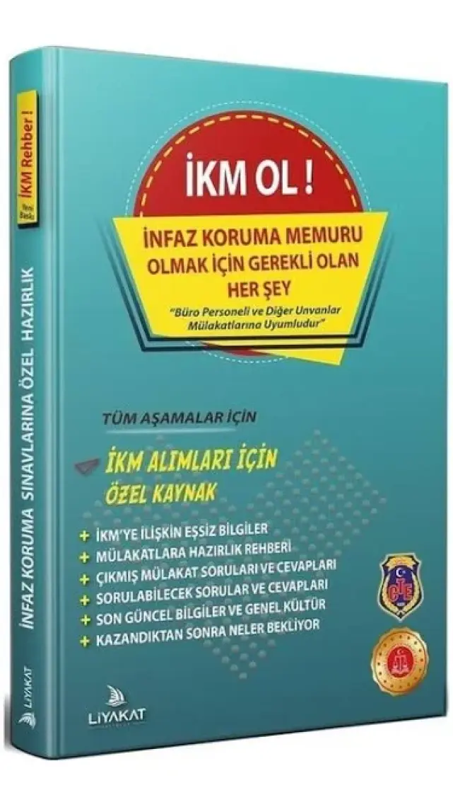 Liyakat Yayınları İKM Ol - Mülakat Aşaması Için (İnfaz Koruma Memuru Olmak Için Gerekli Olan Her Şey) 2021 Alımları İçin Özel Kaynak