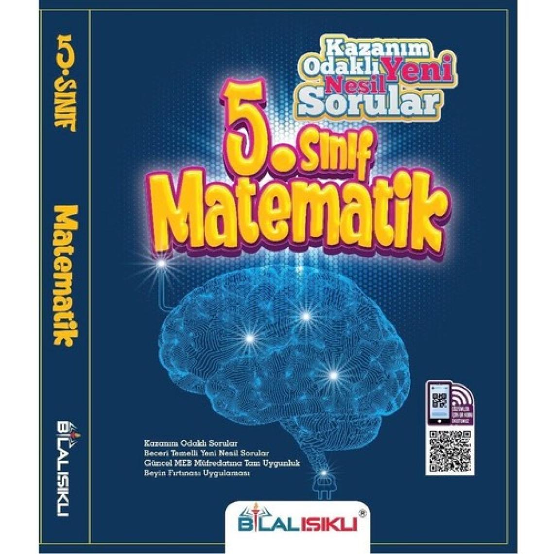 Bilal Işıklı Yayınları 5. Sınıf Matematik Kazanım Odaklı Soru Bankası