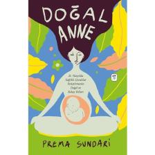 Doğal Anne (resimli) / Prema Sundari / / 9786057431974