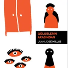 Gölgelerin Arasından - Juan José Millás