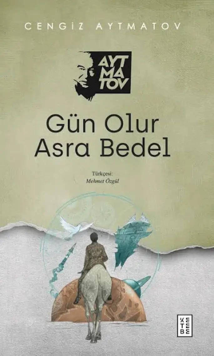Gün Olur Asra Bedel - Cengiz Aytmatov