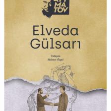 Elveda Gülsarı - Cengiz Aytmatov