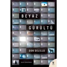 Beyaz Gürültü - Don DeLillo