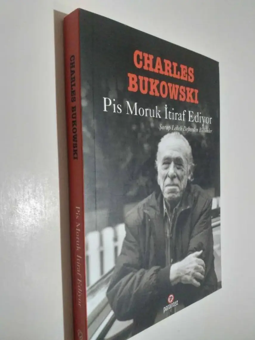 Pis Moruk İtiraf Ediyor-Charles Bukowski