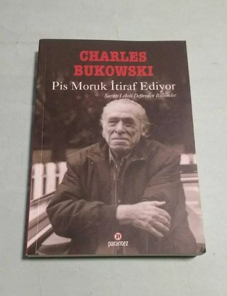 Pis Moruk İtiraf Ediyor-Charles Bukowski