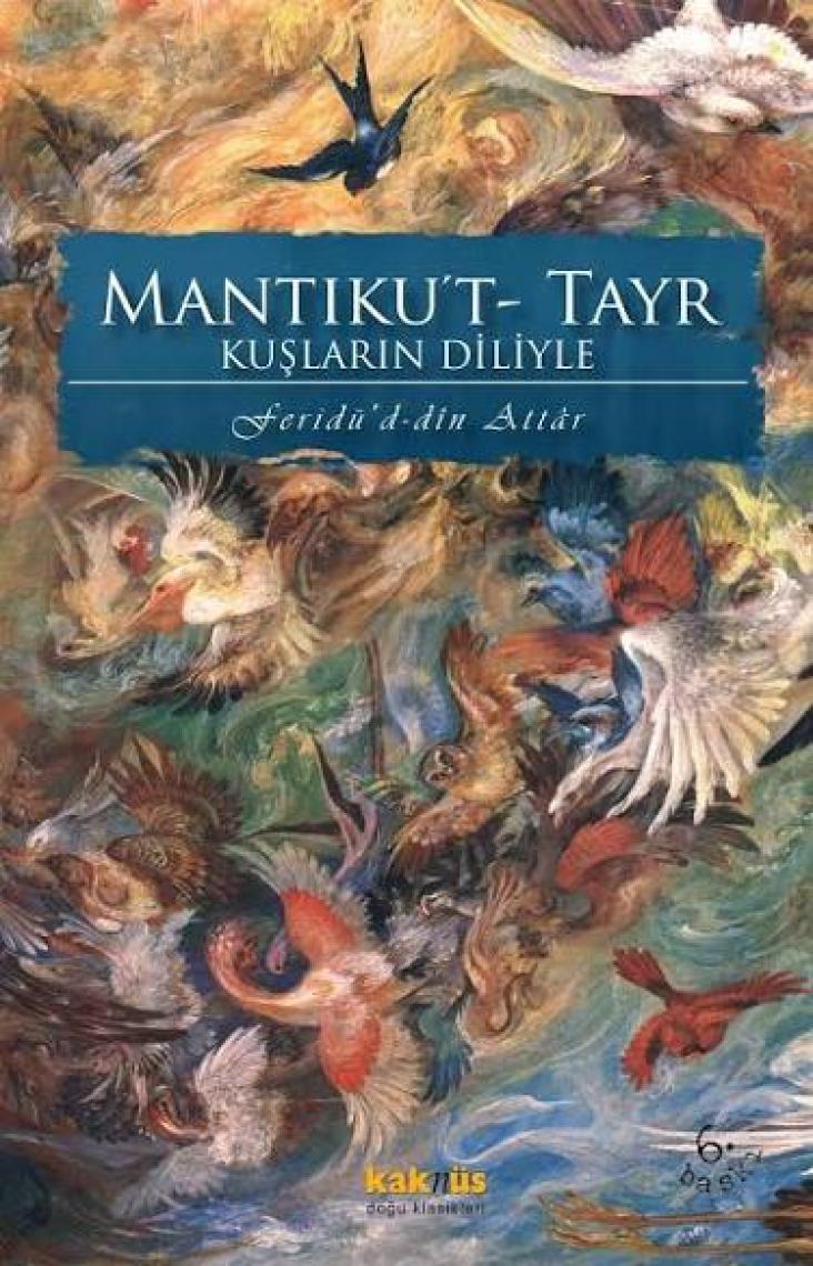 Mantıku't-tayr / Kuşların Diliyle - Feridüddin-i Attar