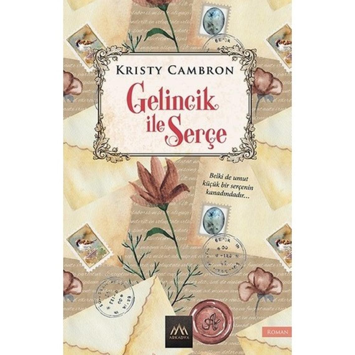 Gelincik İle Serçe - Kristy Cambron