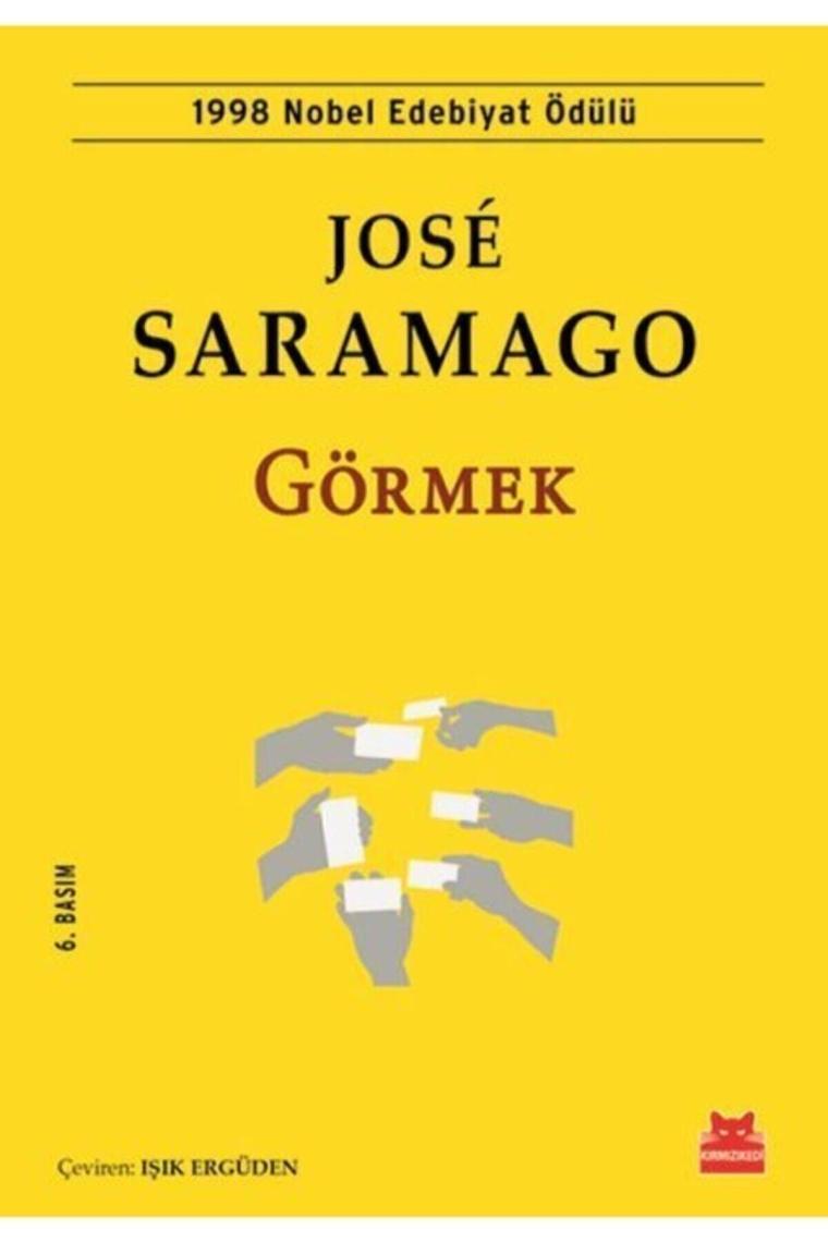 Jose Saramago Görmek 9786052981320 - Jose Saramago