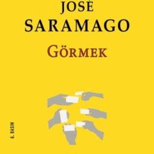 Jose Saramago Görmek 9786052981320 - Jose Saramago